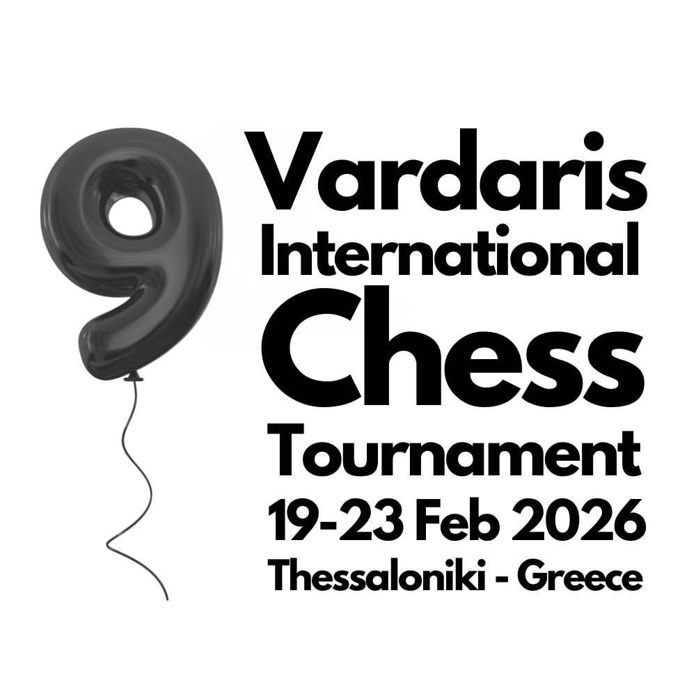 9th International Chess Tournament "Vardaris" - Off we go!